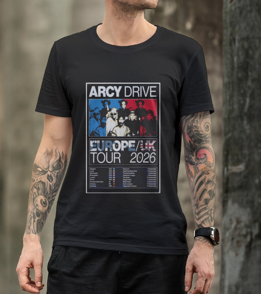 Arcy Drive Europe UK Tour 2026 Glasgow Manchester London Hamburg Dates T-Shirt