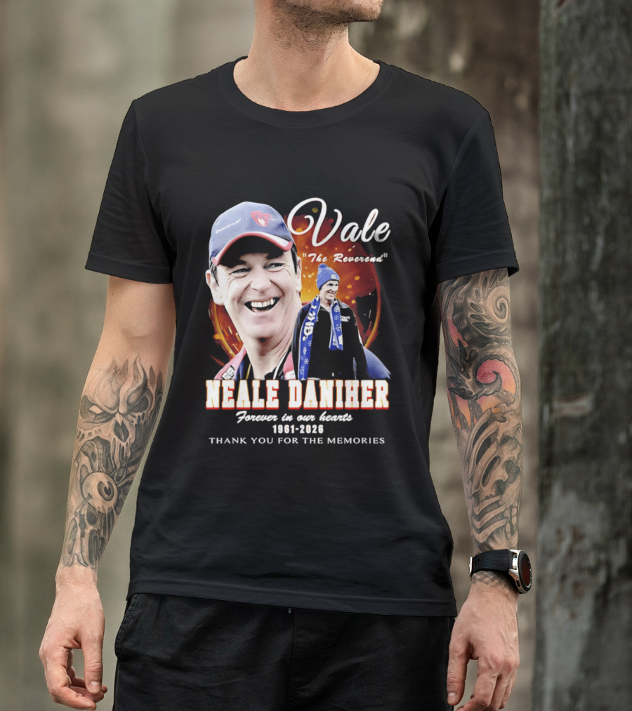 Vale Neale Daniher The Reverend Forever In Our Hearts 1961 2026 Thank You For The Memories T-Shirt