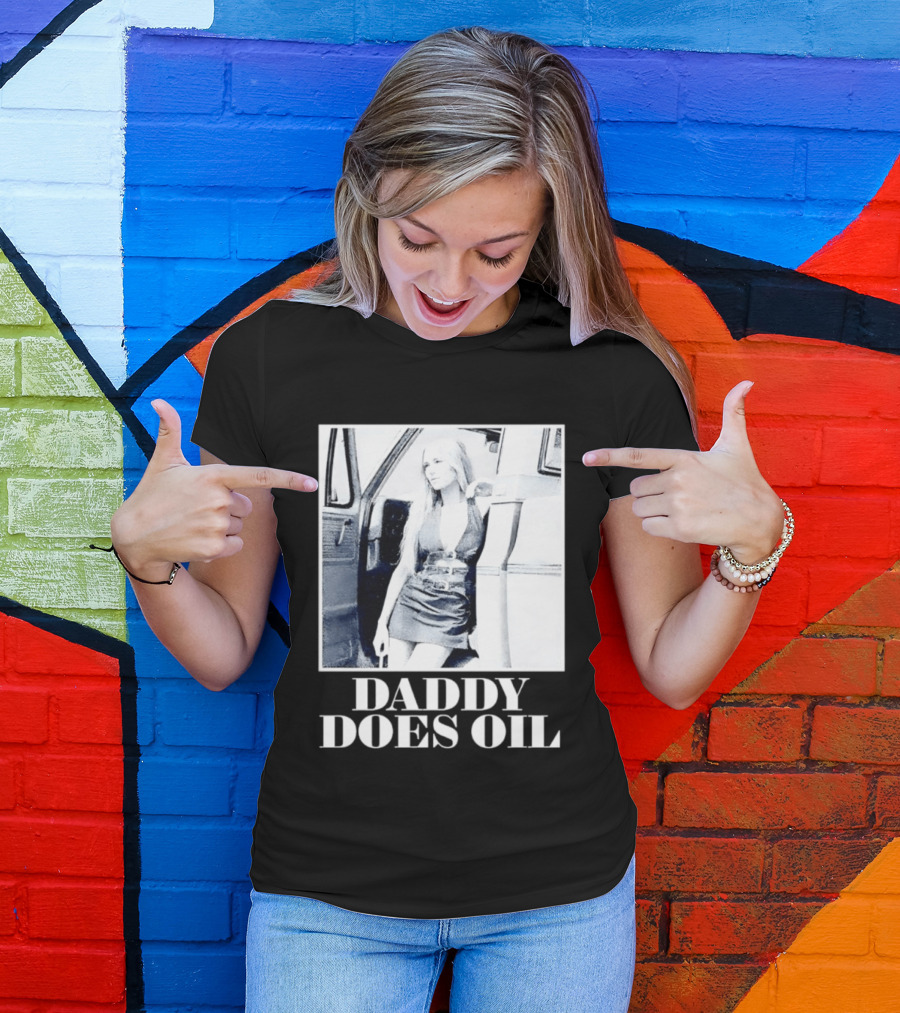 Daddy Does Oil Classic Retro Style Vintage Vibes T-Shirt