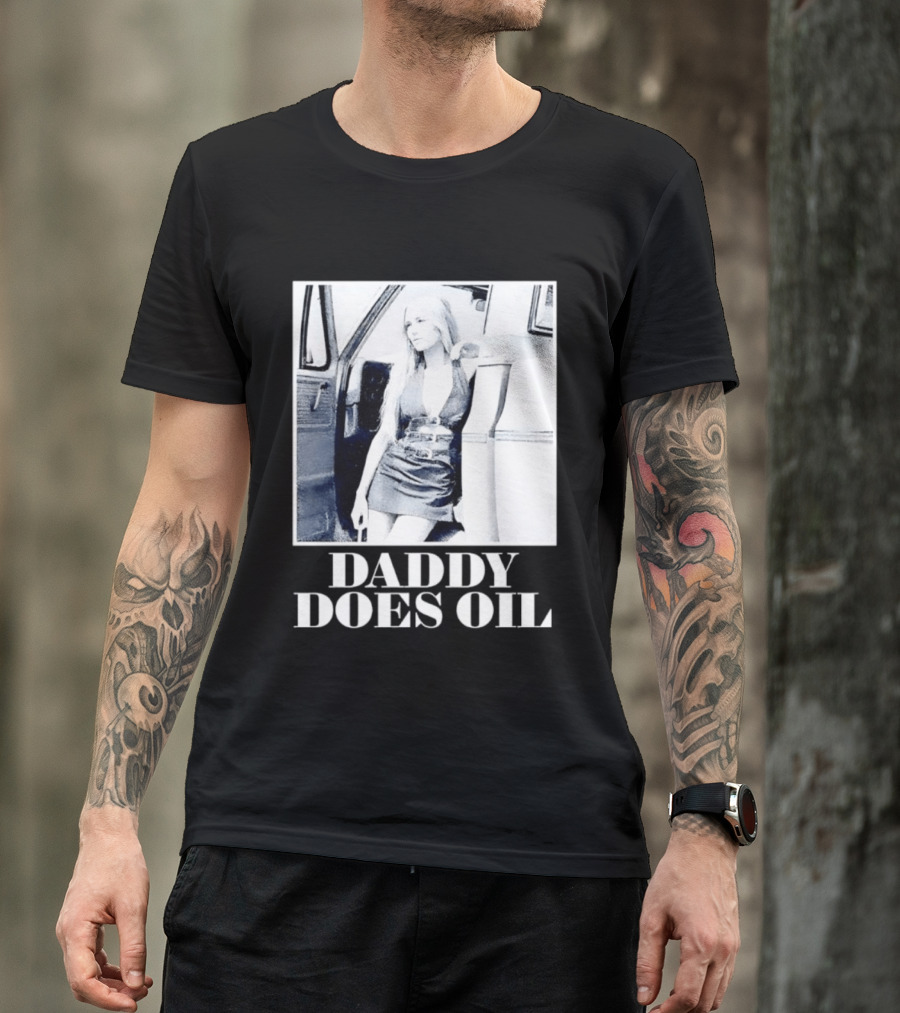 Daddy Does Oil Classic Retro Style Vintage Vibes T-Shirt