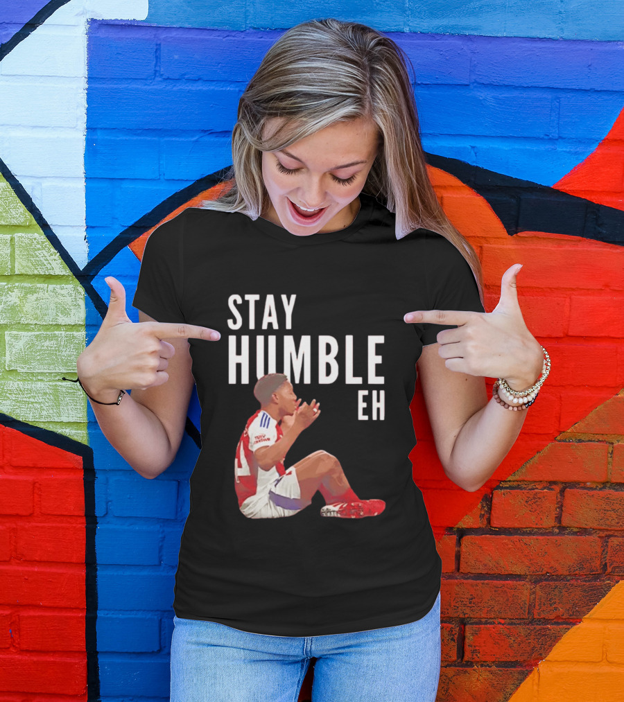 Stay Humble Eh Soccer Player Sitting Myles Lewis Skelly T-Shirt