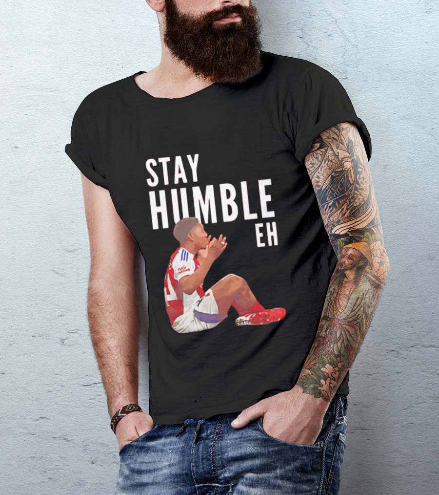 Stay Humble Eh Soccer Player Sitting Myles Lewis Skelly T-Shirt