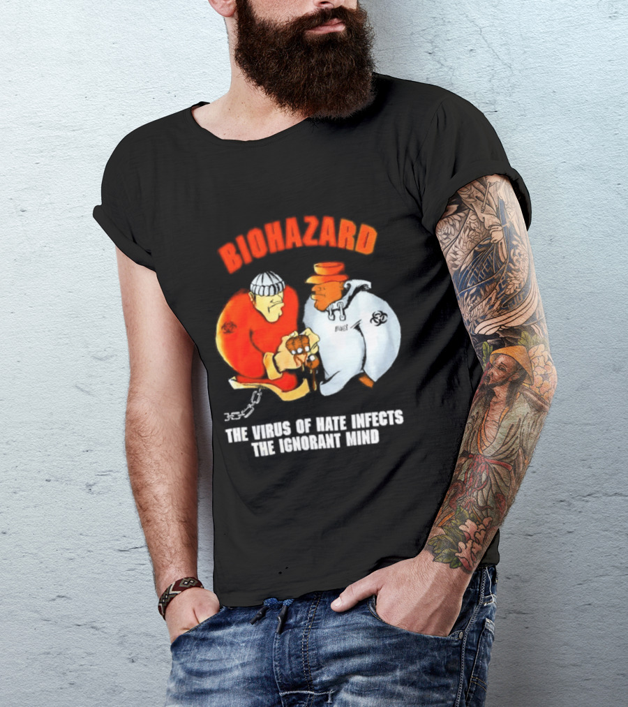 Biohazard The Virus Of Hate Infects The Ignorant Mind Orange And White Figures Confrontation T-Shirt