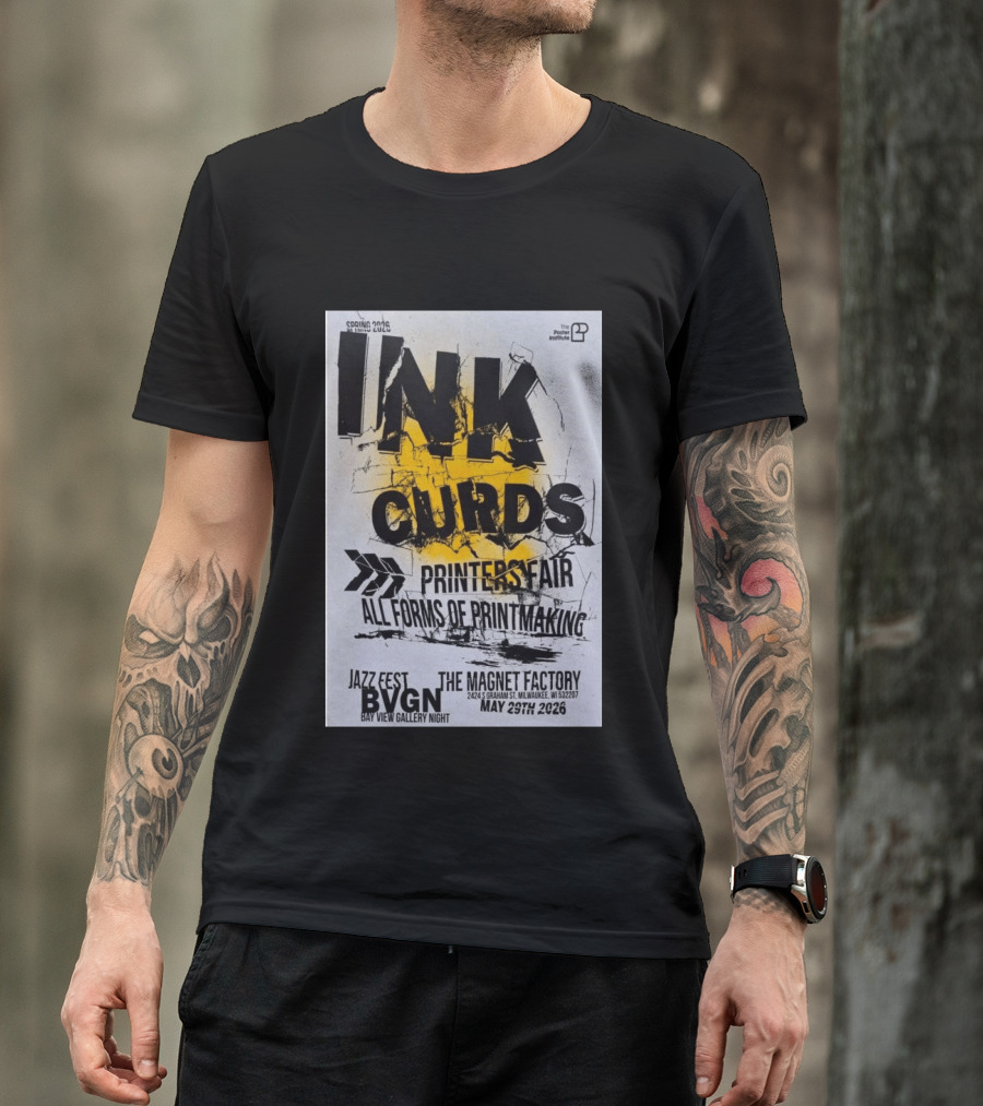 Ink Curds Printers Fair The Magnet Factory Milwaukee May 29 2026 Poster Illustration By The Institute T-Shirt