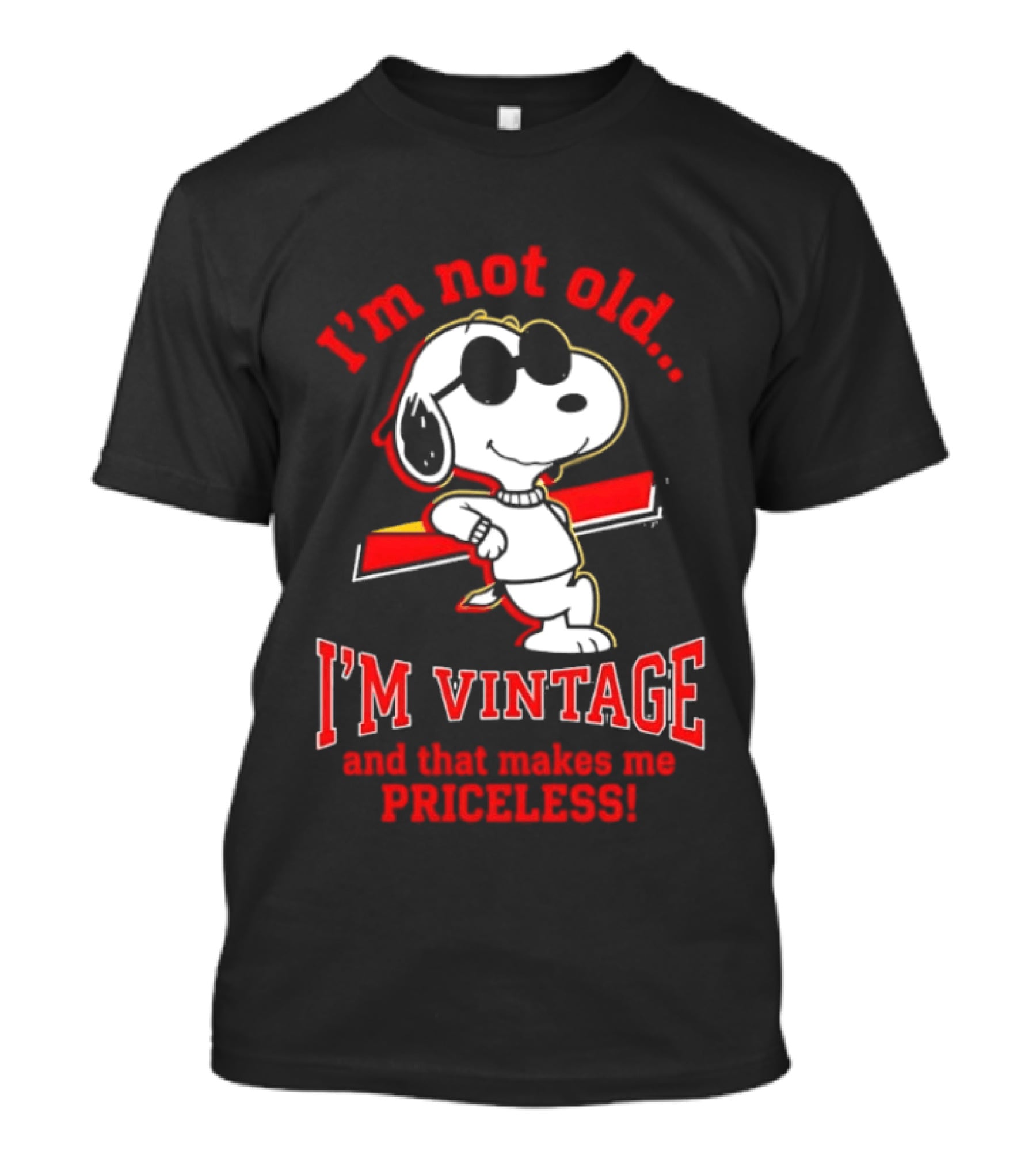 Snoopy I'm Not Old I'm Vintage And That Makes Me Priceless T-Shirt