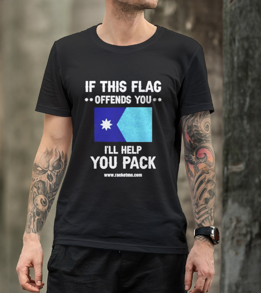 If This Flag Offends You I'll Help You Pack Seven Point Star Blue Flag T-Shirt
