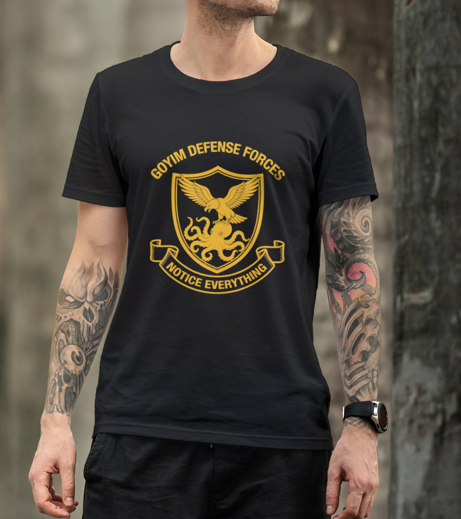 Goyim Defense Forces Eagle Octopus Notice Everything T-Shirt