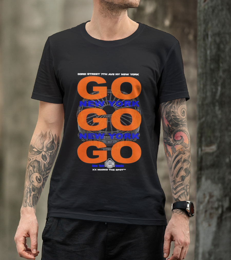New York Go Go Go Knicks 33rd Street 7th Ave Eastern Conference Madison Square Garden T-Shirt