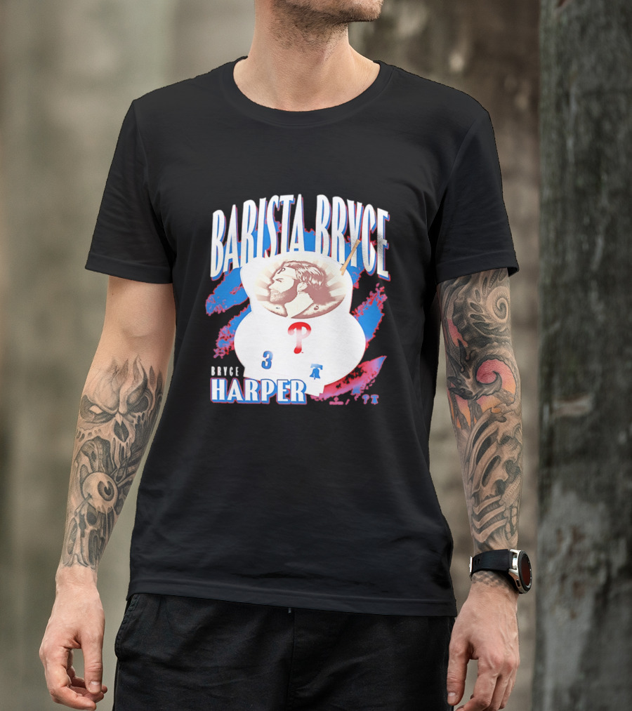 Bryce Harper Barista Philadelphia Phillies Player 3 T-Shirt