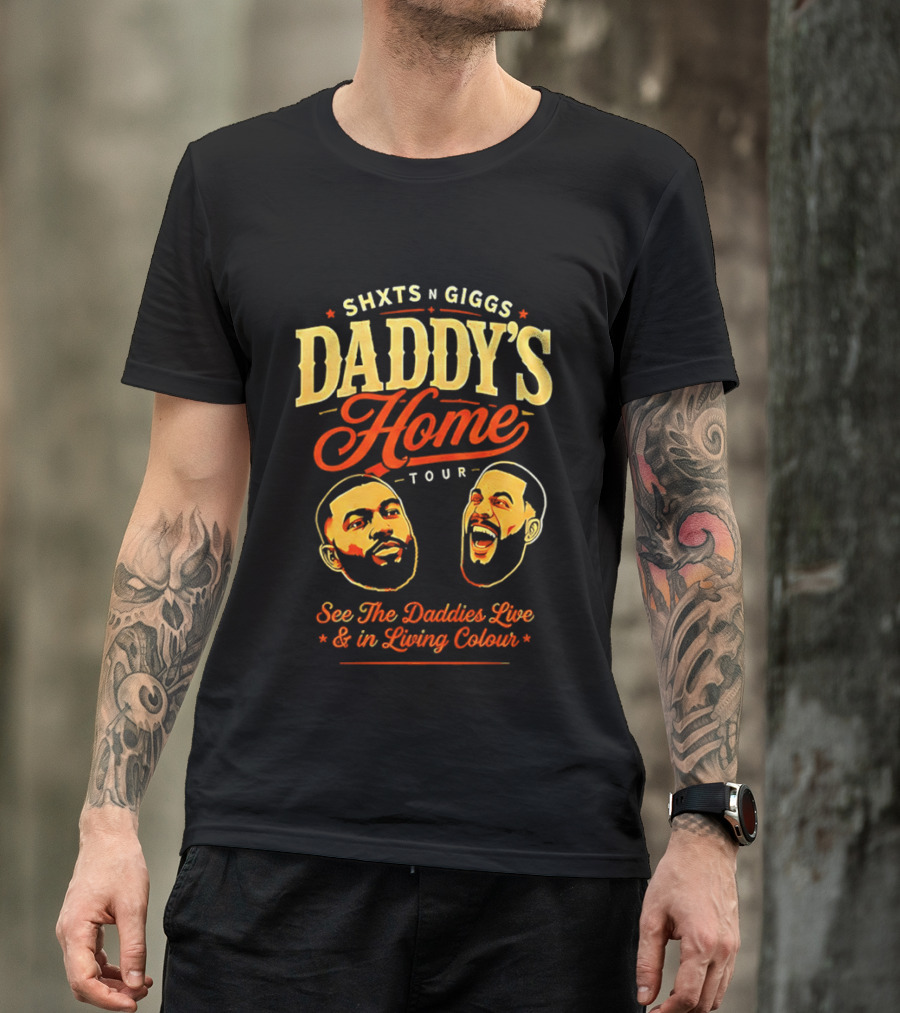 ShxtsNGigs Daddy's Home Tour 2026 See The Daddies Live And In Living Colour T-Shirt
