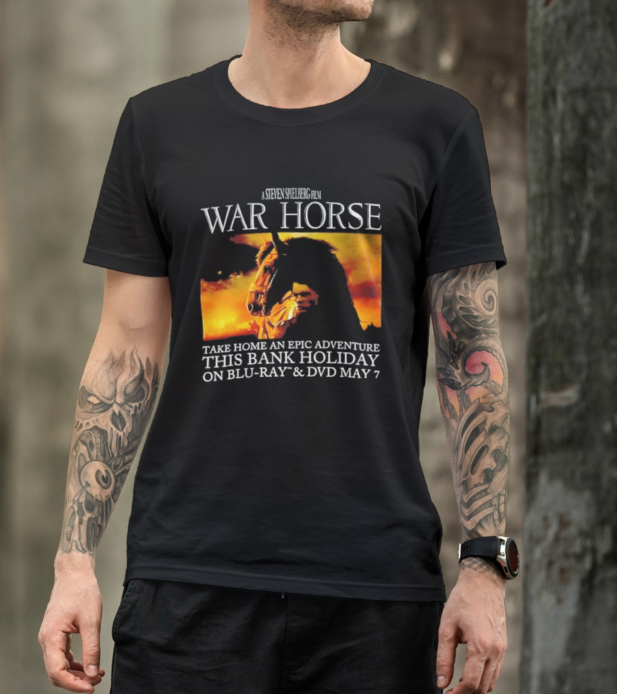 A Steven Spielberg Film War Horse Take Home An Epic Adventure This Bank Holiday On Blu Ray & DVD May 7 T-Shirt