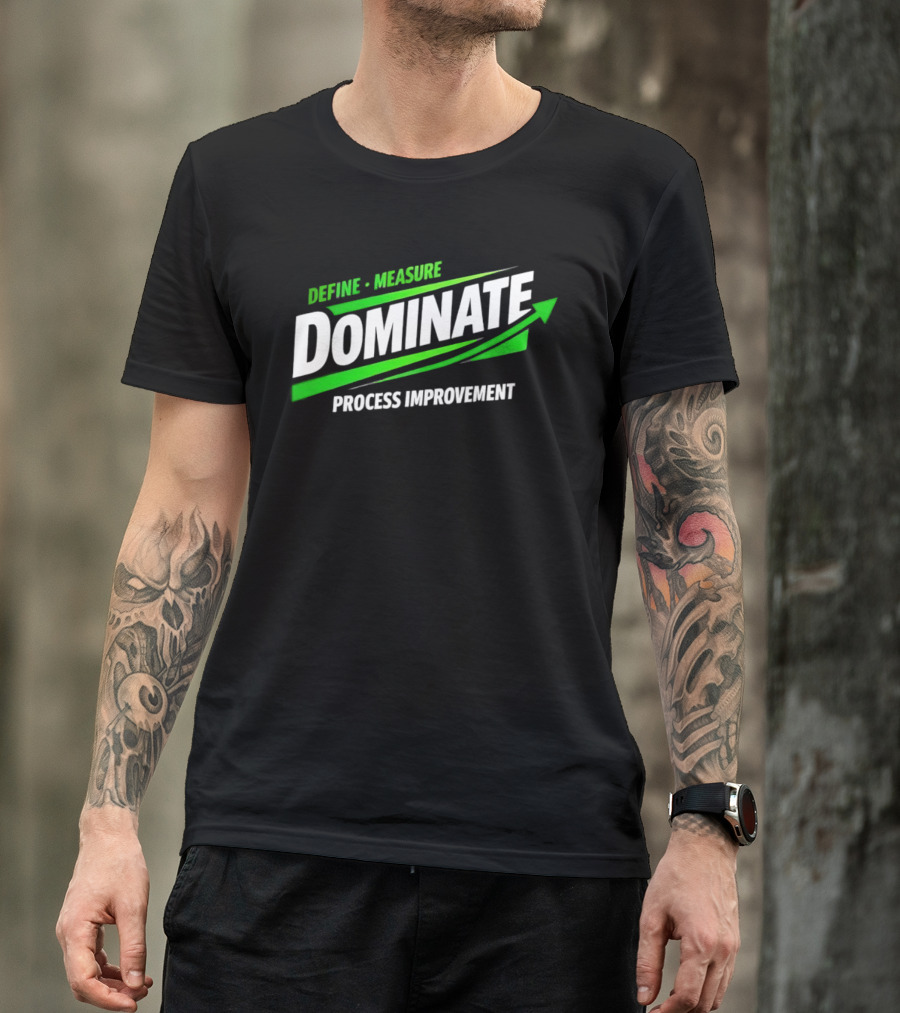 Define Measure Dominate Process Improvement Arrow T-Shirt