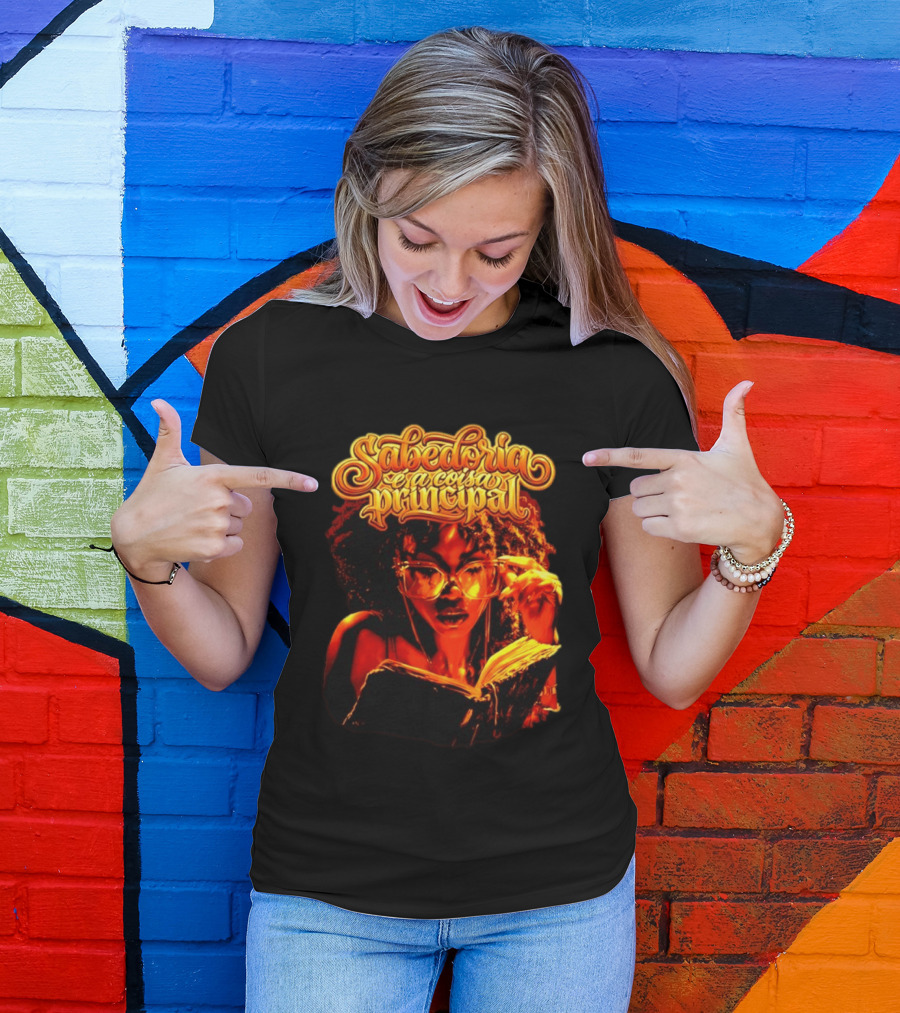 Sabedoria é A Coisa Principal T-Shirt