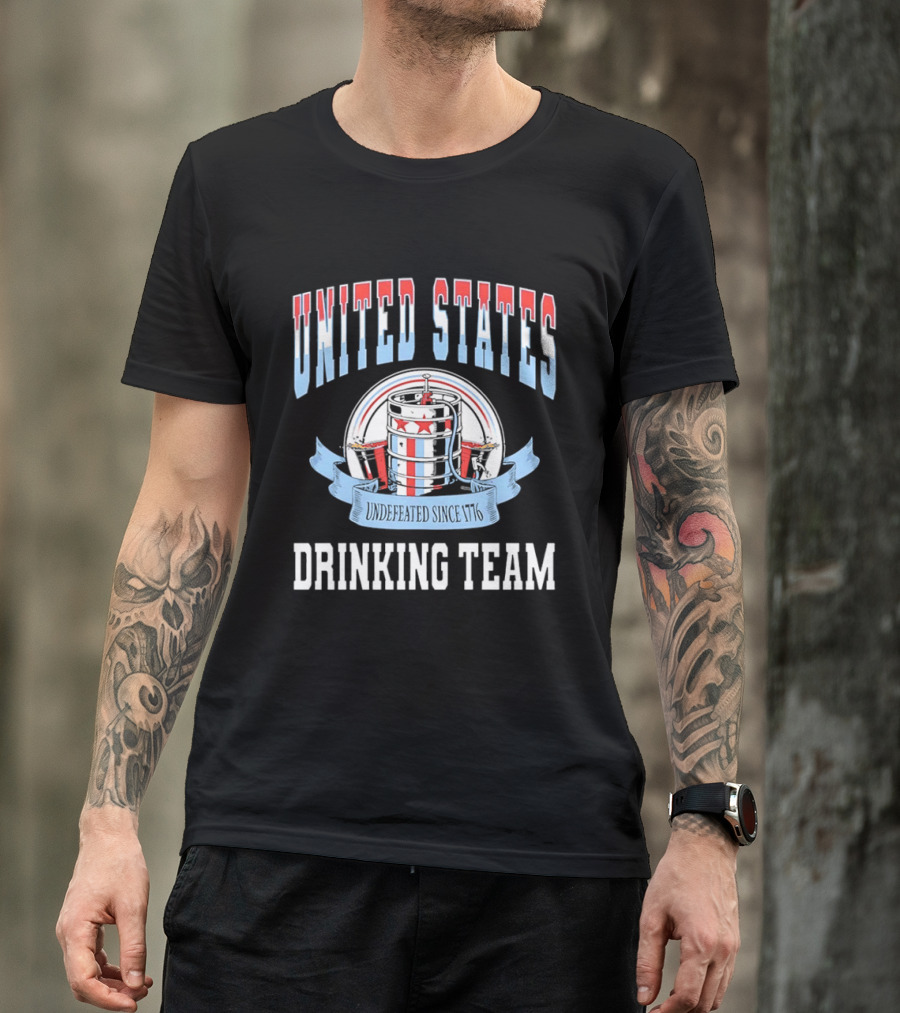 United States Undefeated Since 1776 Drinking Team T-Shirt