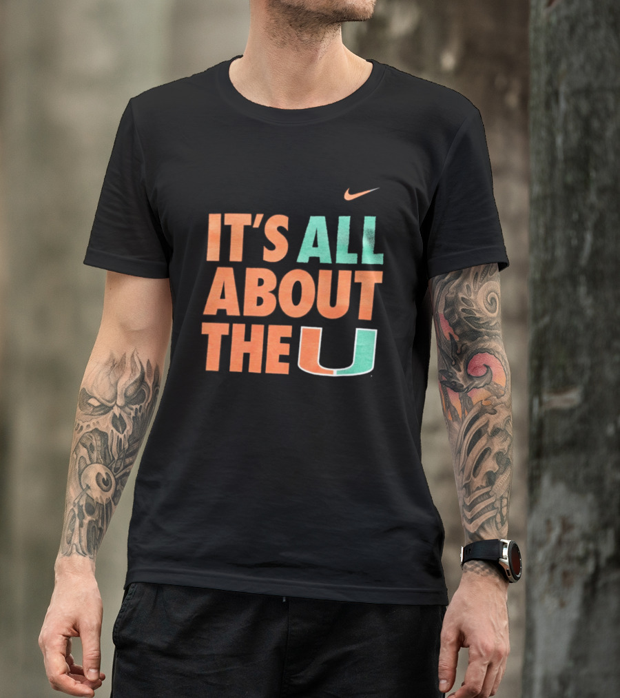 University Of Miami Hurricanes It's All About The U Nike T-Shirt