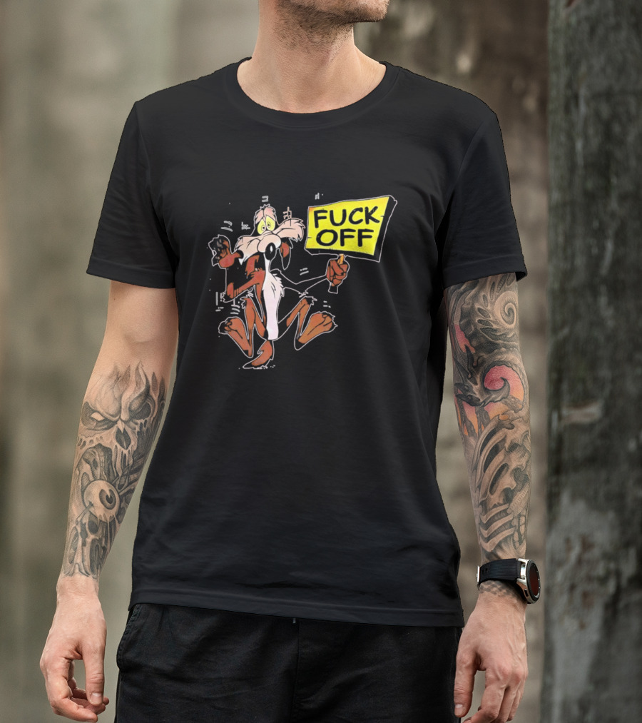 Wile E. Coyote Looney Tunes Fuck Off Sign T-Shirt