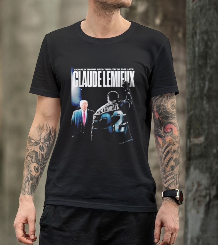 Claude Lemieux 22 Donald Trump Pays T-Shirt