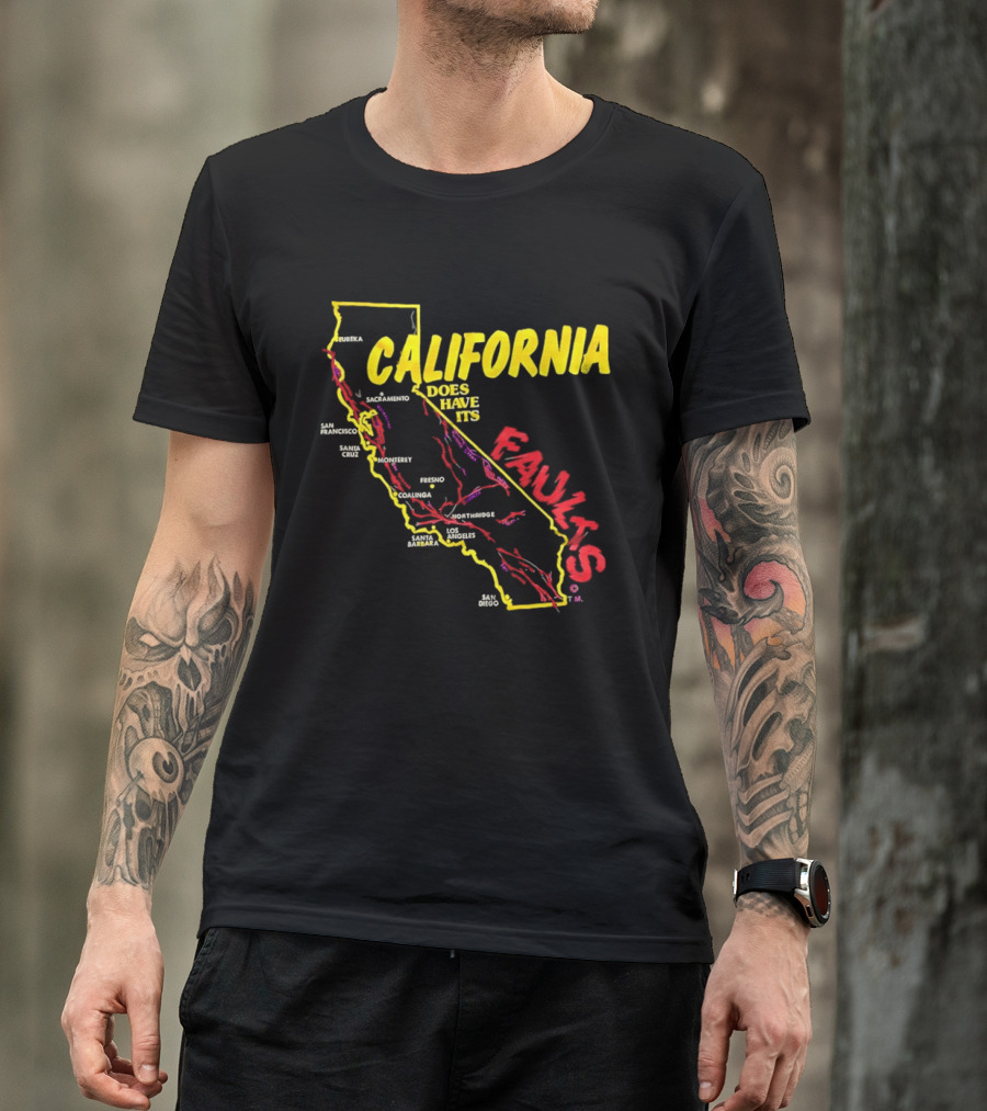 California State Map Geological Fault Lines San Francisco Los Angeles Faults T-Shirt