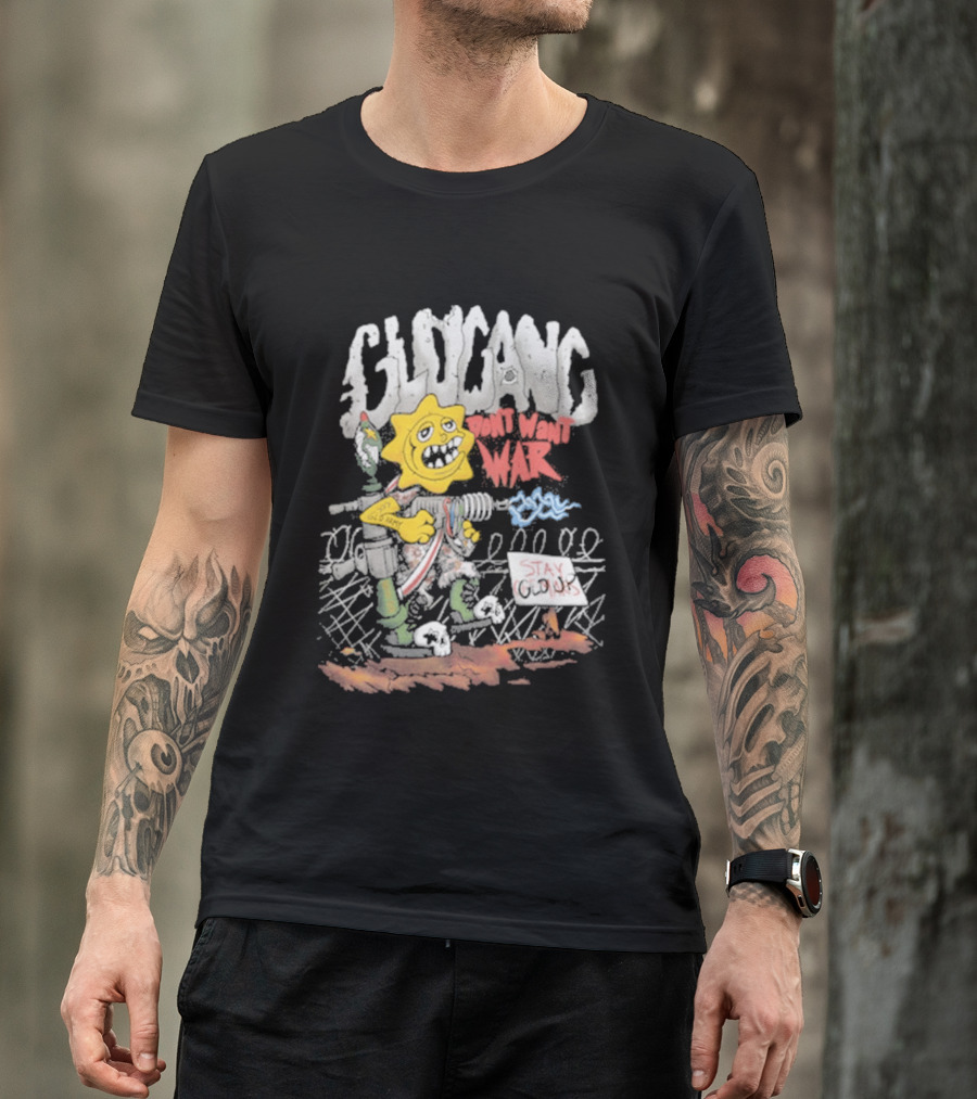 GloGang Don't Want War Stay Glo Up Character With Weapon And Caution Sign T-Shirt
