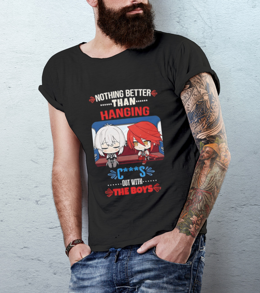 Nothing Better Than Hanging Out With The Boys Otto Apocalypse Kevin Kaslana Honkai Impact 3rd T-Shirt