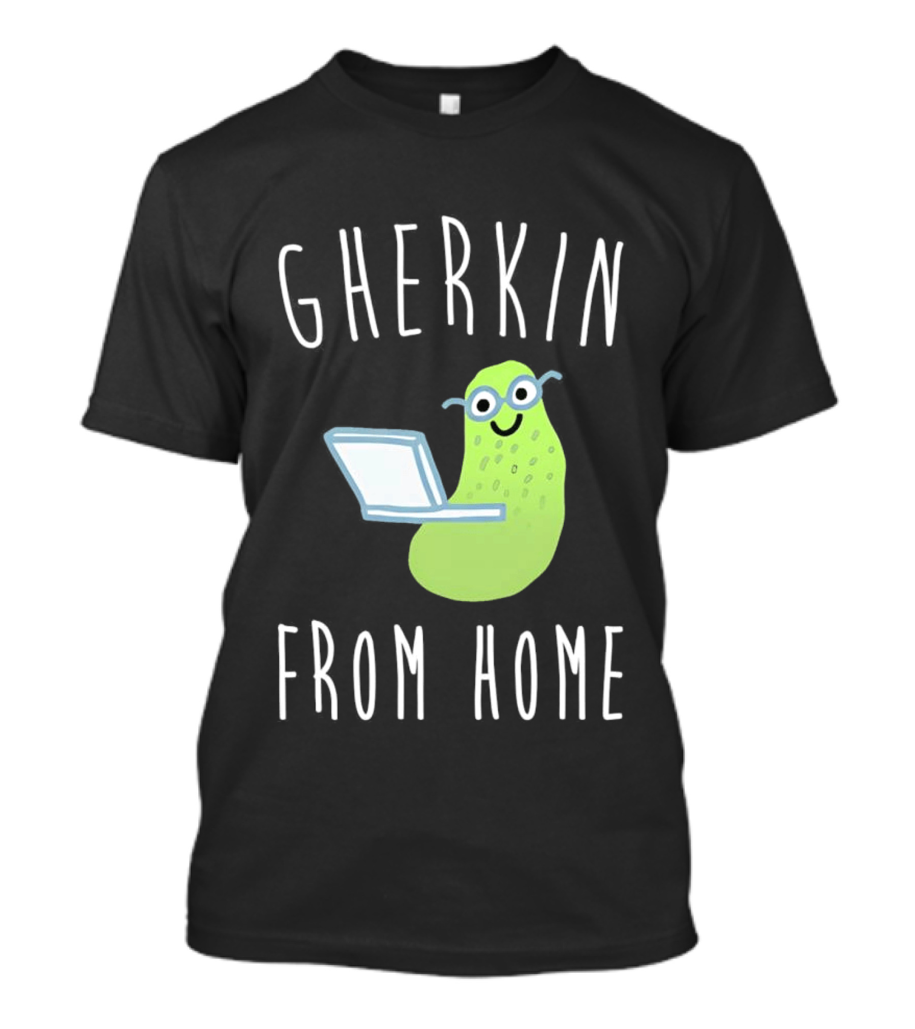 Gherkin From Home Cute Pickle With Laptop T-Shirt