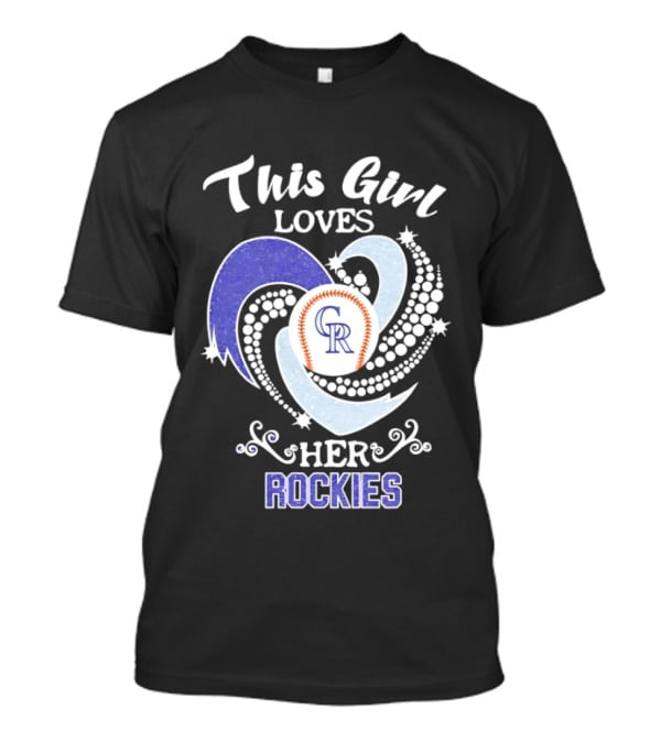 This Girl Loves Her Colorado Rockies MLB Team T-Shirt