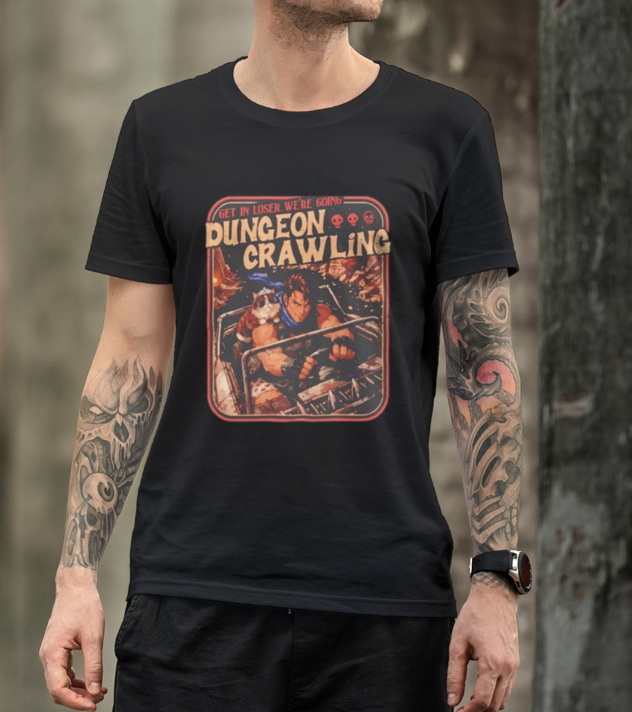 Get In Loser We're Going Dungeon Crawling Spiked Car Adventure With Crown Cat And Driver T-Shirt