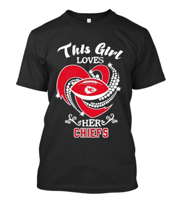 This Girl Loves Her Chiefs Football Heart T-Shirt