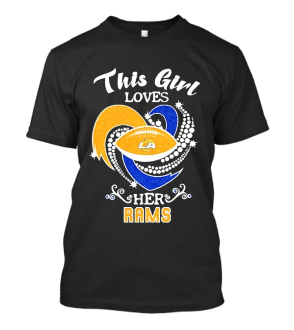 This Girl Loves Her Rams Football Fan Pride Los Angeles T-Shirt
