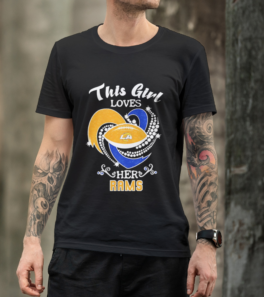 This Girl Loves Her Rams Football Fan Pride Los Angeles T-Shirt