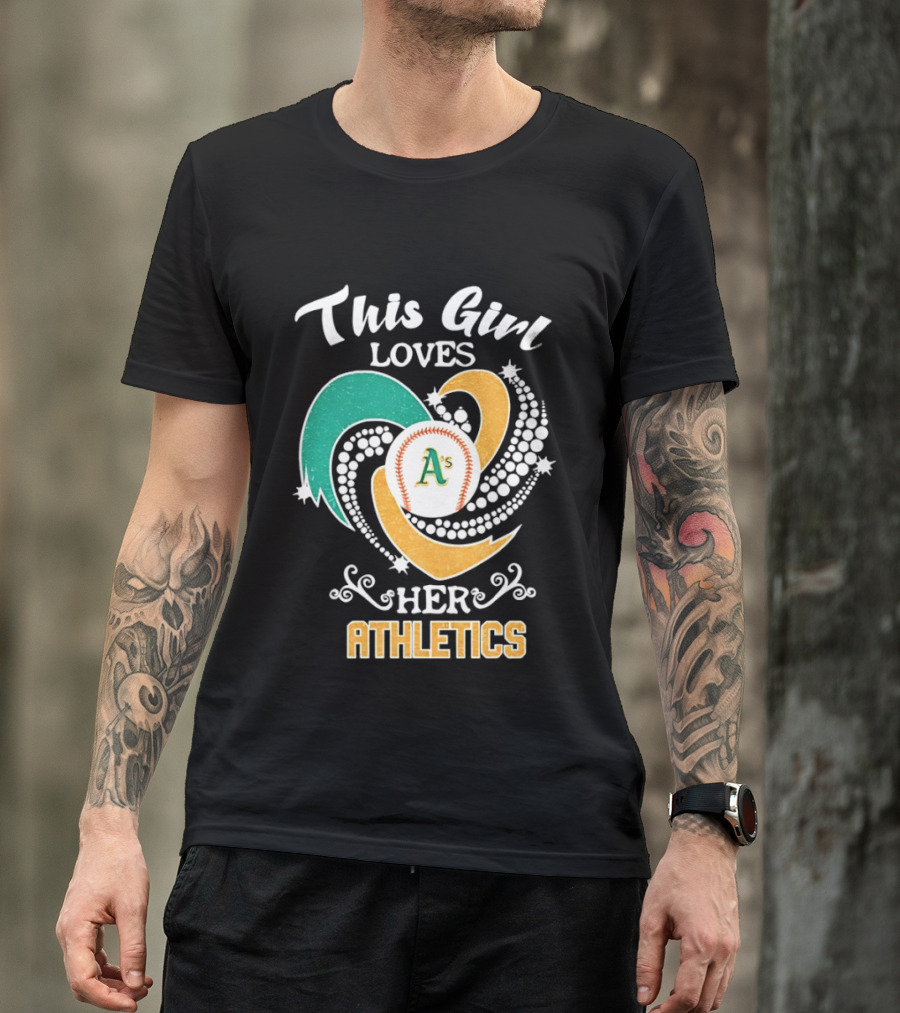 This Girl Loves Her Oakland Athletics MLB T-Shirt