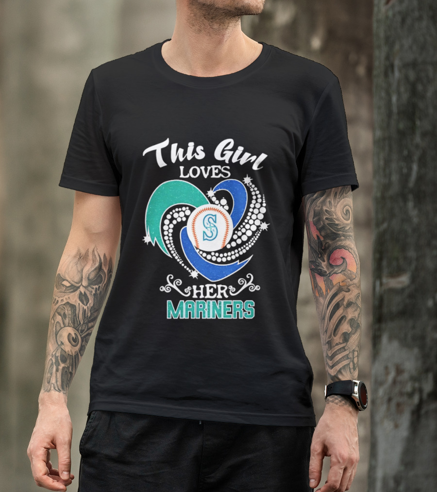 This Girl Loves Her Seattle Mariners Baseball T-Shirt