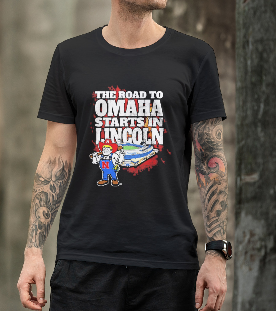The Road To Omaha Starts In Lincoln Nebraska Cornhuskers Baseball Stadium T-Shirt