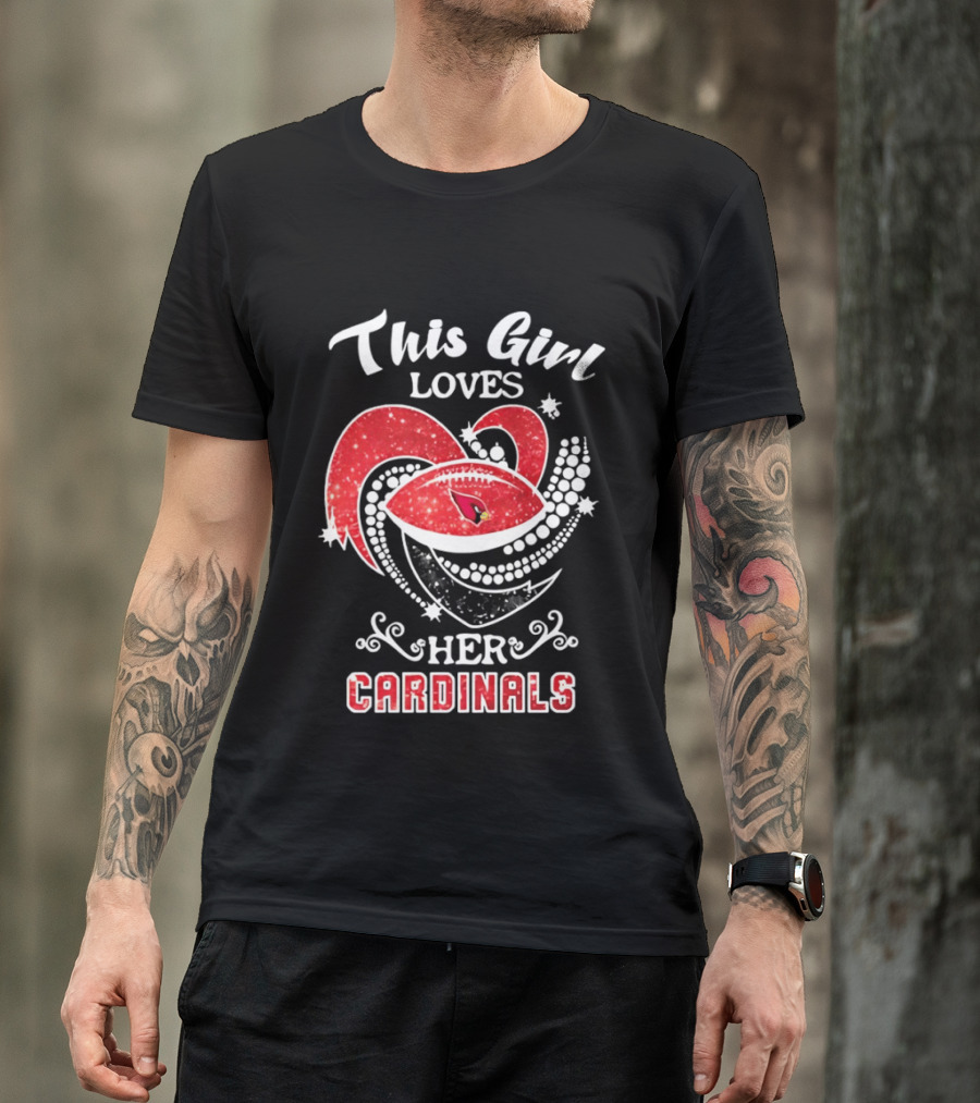 This Girl Loves Her Arizona Cardinals T-Shirt
