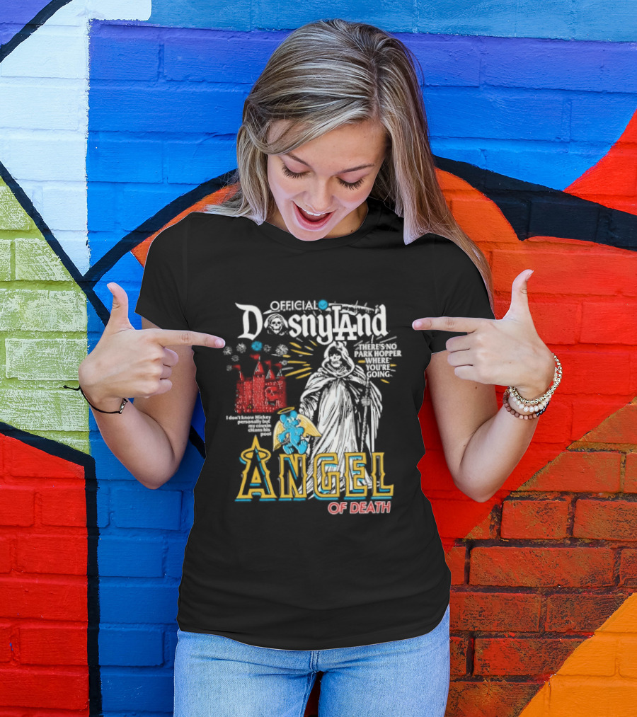 Angel Of Death Dosnyland Los Angeles No Park Hopper Going T-Shirt