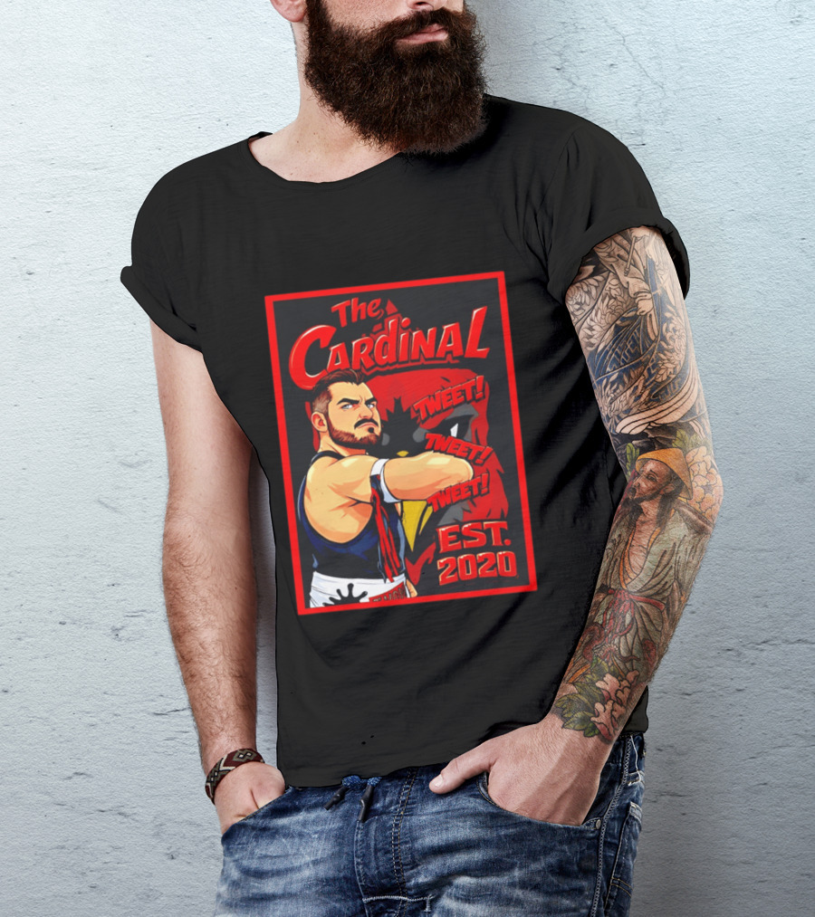 The Cardinal Tweet Tweet Tweet Est 2020 Wrestling T-Shirt