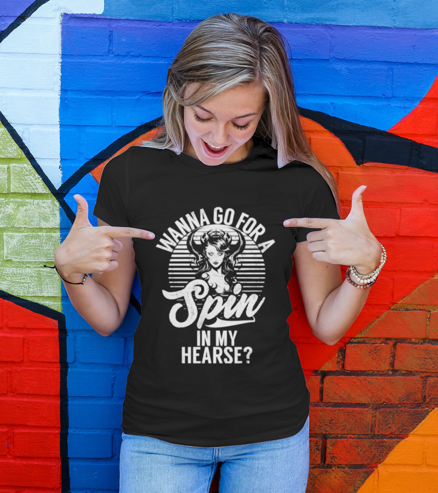Wanna Go For A Spin In My Hearse Gothic Succubus T-Shirt