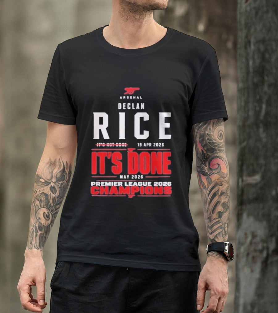 Arsenal Declan Rice It's Done Premier League Champions 2023 T-Shirt