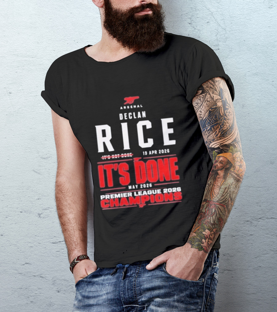 Arsenal Declan Rice It's Done Premier League Champions 2023 T-Shirt