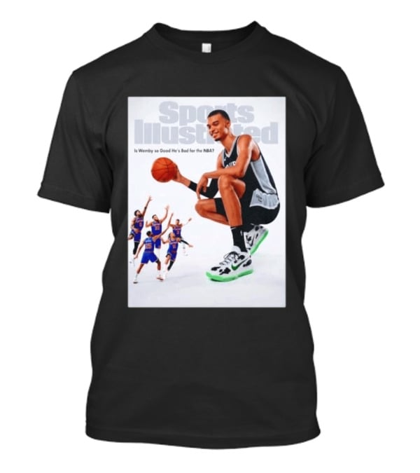 Sports Illustrated Wemby Is So Good He's Bad For The NBA T-Shirt