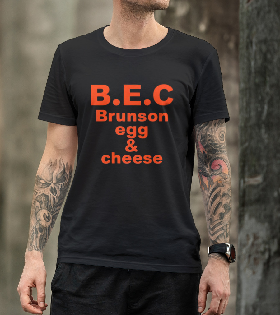 B.E.C Brunson Egg And Cheese New York Knicks T-Shirt