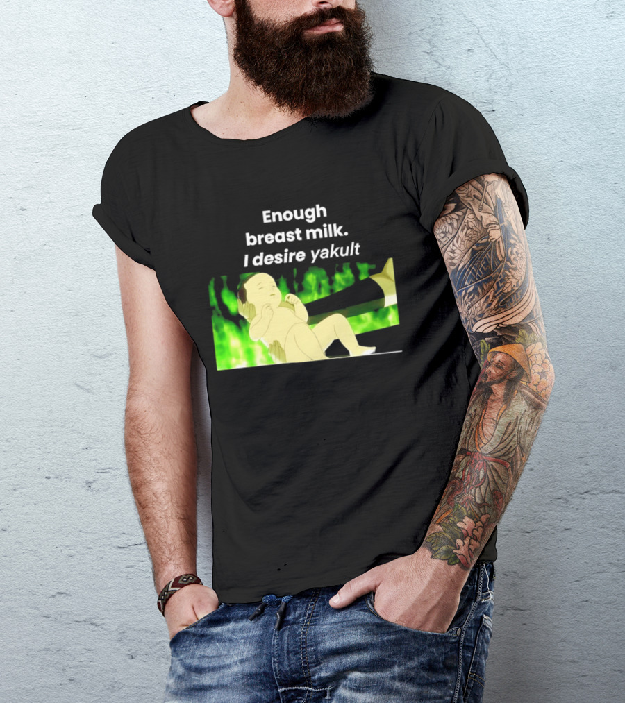 Enough Breast Milk I Desire Yakult Gintama Baby Meme T-Shirt
