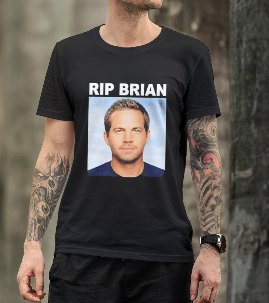 RIP Brian Vin Diesel Tribute Paul Walker Memorial T-Shirt