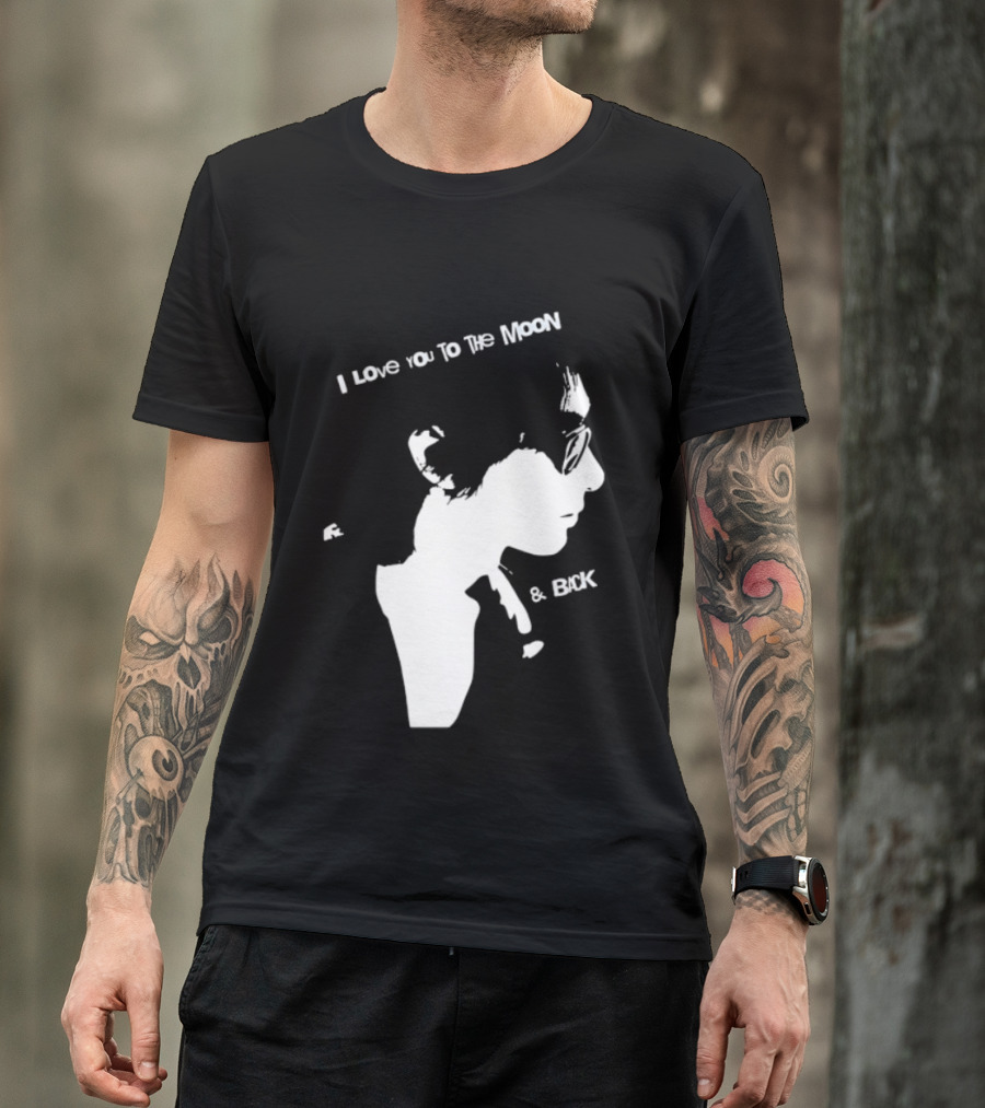 I Love You To The Moon And Back Romantic Expression T-Shirt