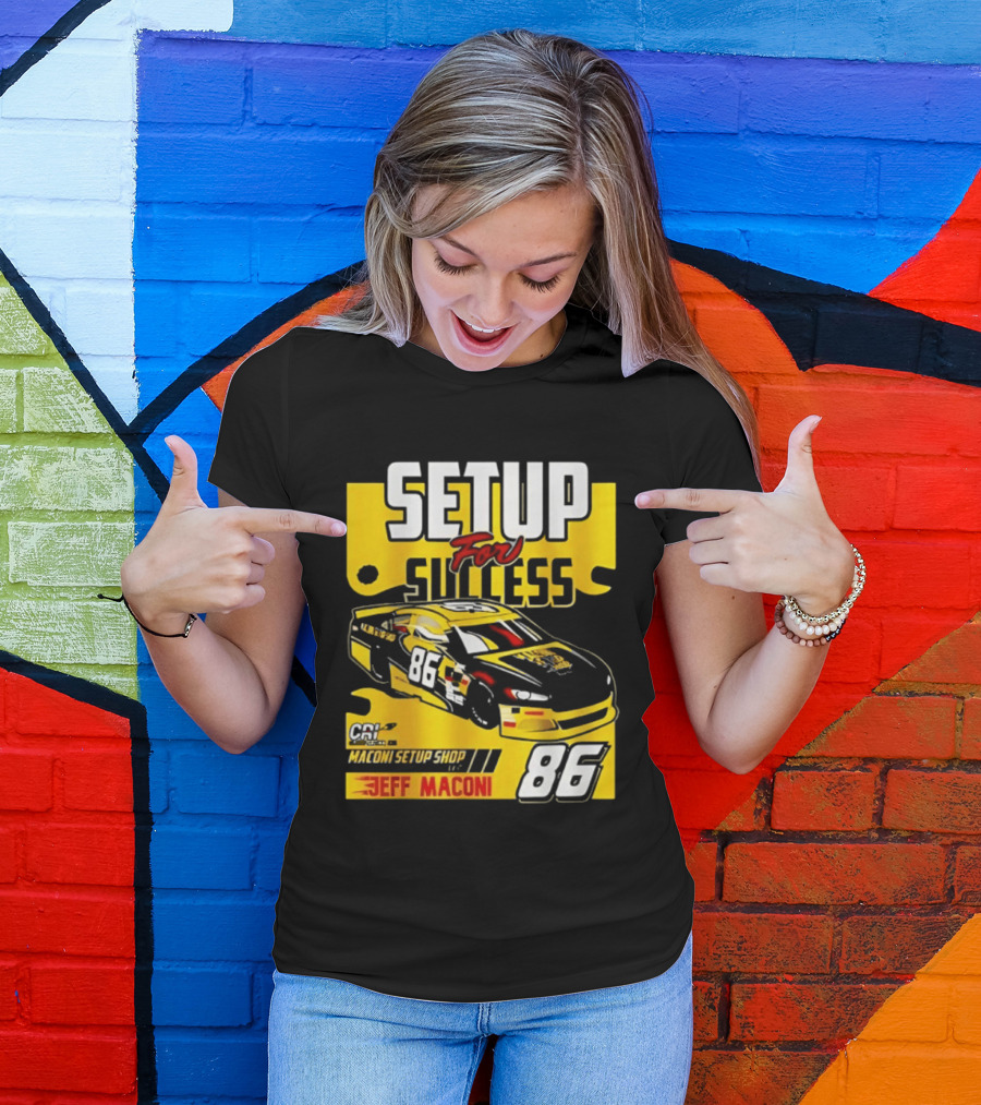 Setup For Success Jeff Maconi 86 Racing T-Shirt