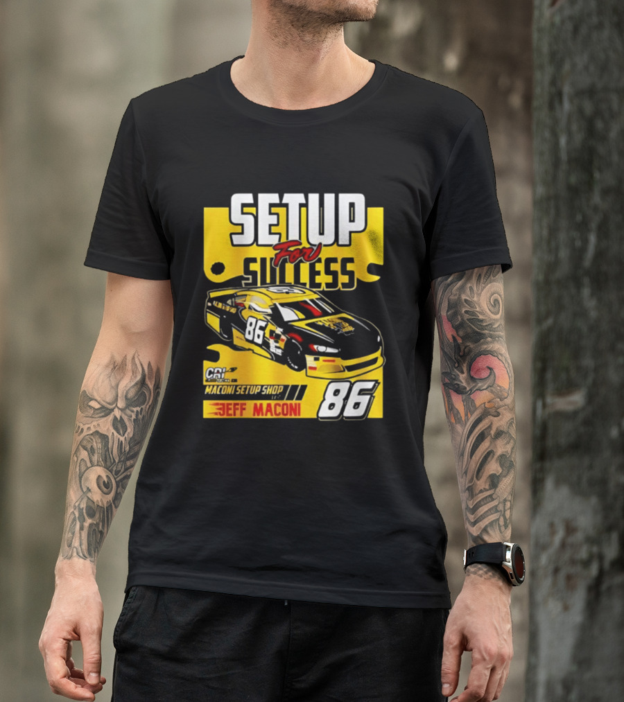 Setup For Success Jeff Maconi 86 Racing T-Shirt