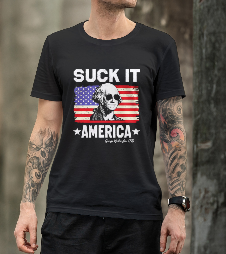 Suck It America George Washington 1776 USA Flag T-Shirt