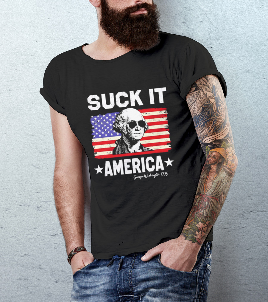 Suck It America George Washington 1776 USA Flag T-Shirt