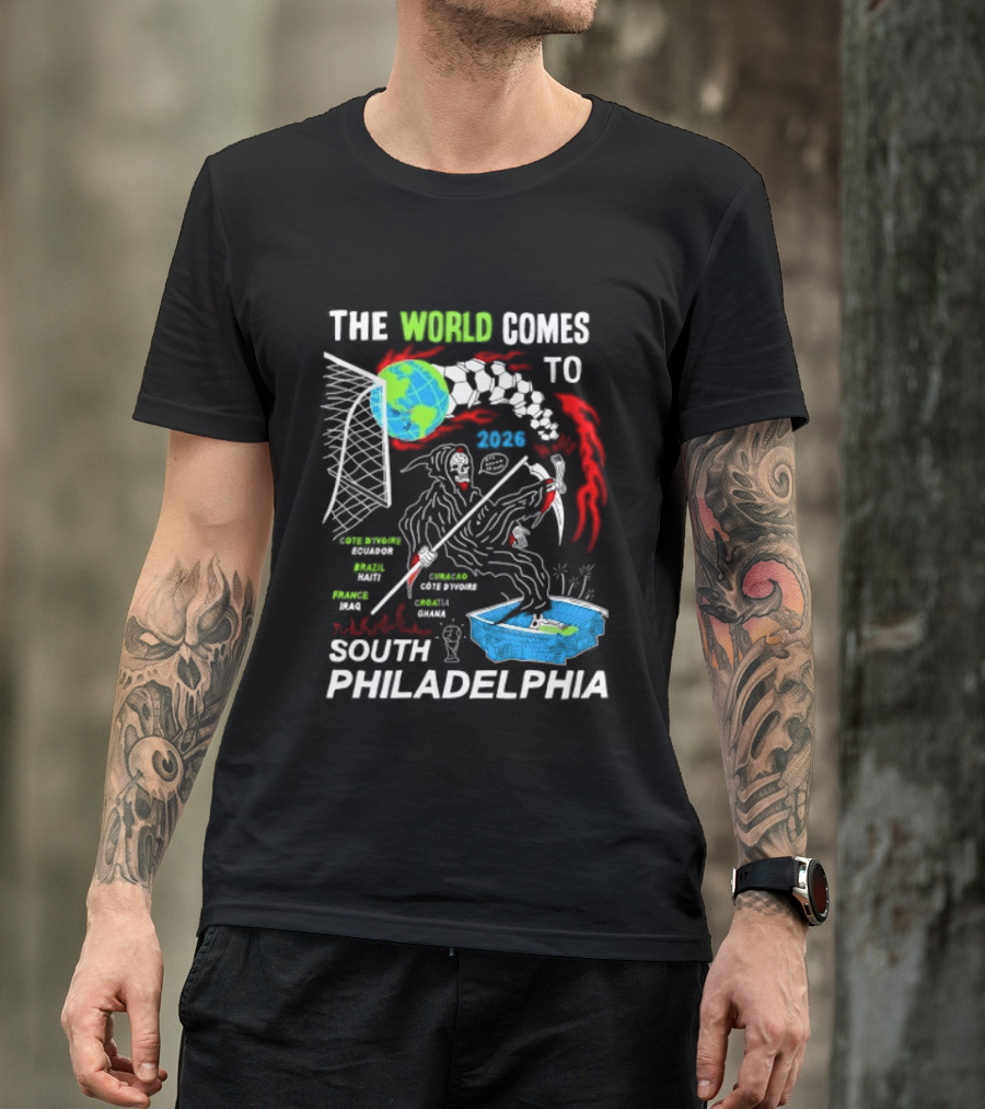 The World Comes To South Philadelphia 2026 Soccer Celebration With Global Icons And Dynamic Red Flames T-Shirt