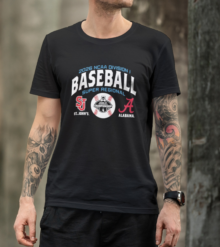 2026 NCAA Division I Baseball Super Regional Alabama Vs St. John's T-Shirt